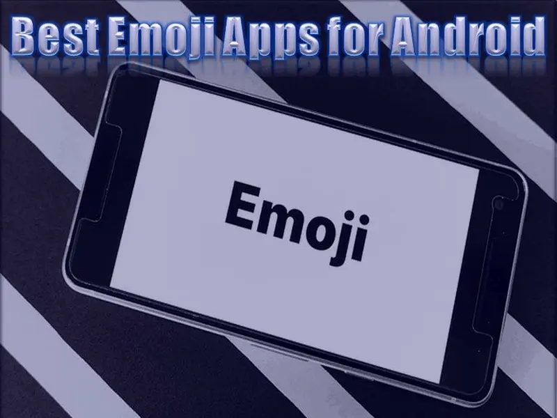 Best Emoji Apps For Android in 2022