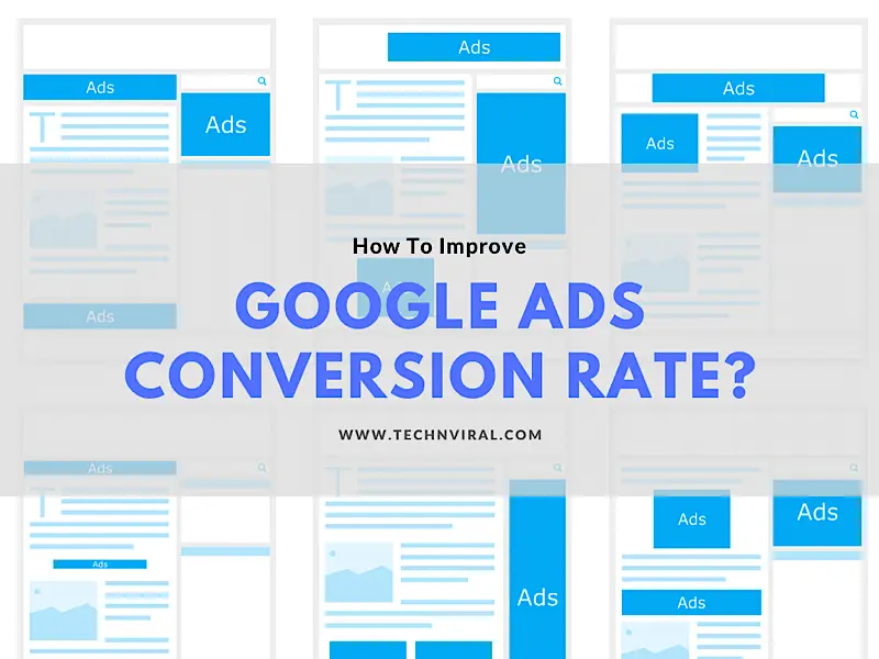 How To Improve Google Ads Conversion Rate